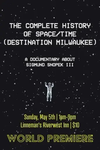 the-complete-history-of-space-time-destination-milwaukee-2024