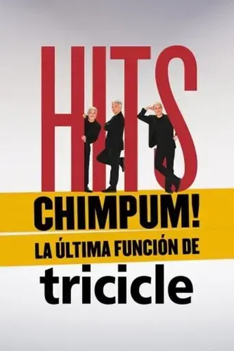 hits-chimpum-la-ultima-funcion-de-tricicle-2022