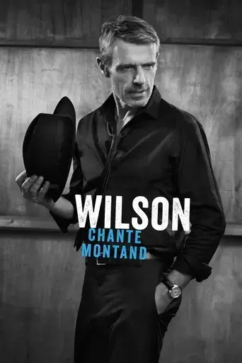 wilson-chante-montand-2017