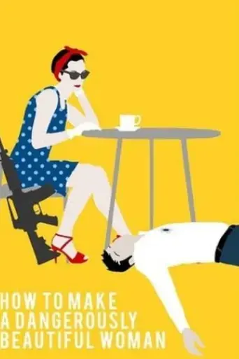 how-to-make-a-dangerously-beautiful-woman-2015