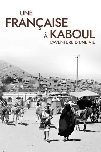 une-francaise-a-kaboul-l-aventure-d-une-vie-2023