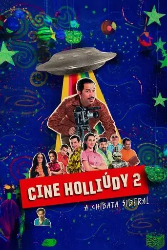 cine-holliudy-2-a-chibata-sideral-2019