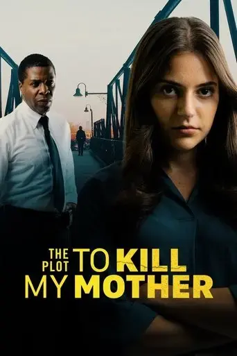 the-plot-to-kill-my-mother-2023