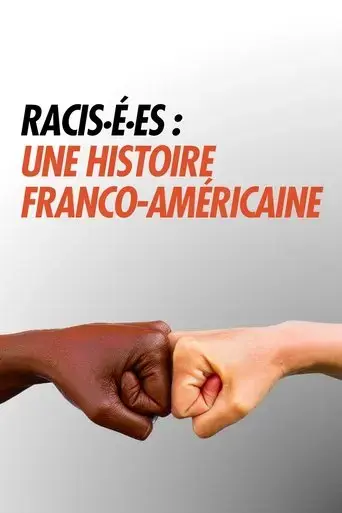 racise-e-s-une-histoire-franco-americaine-2022