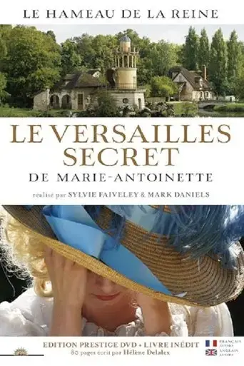 le-versailles-secret-de-marie-antoinette-2018