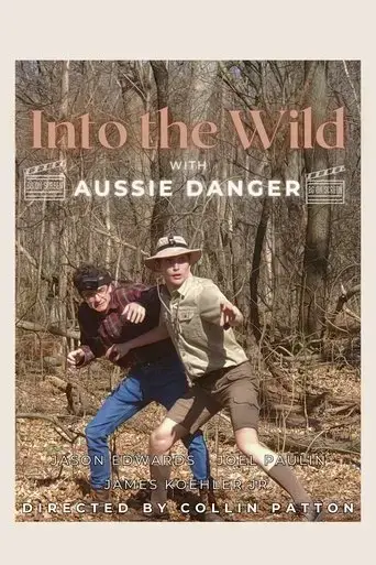 into-the-wild-with-aussie-danger-2023