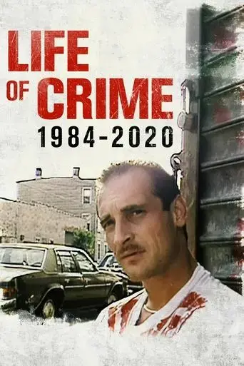 life-of-crime-1984-2020-2021