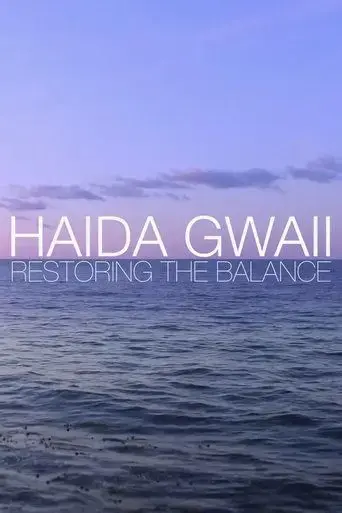 haida-gwaii-restoring-the-balance-2015
