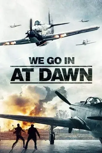 we-go-in-at-dawn-2020