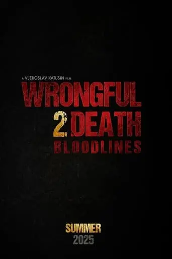 wrongful-death-2-bloodlines-2025