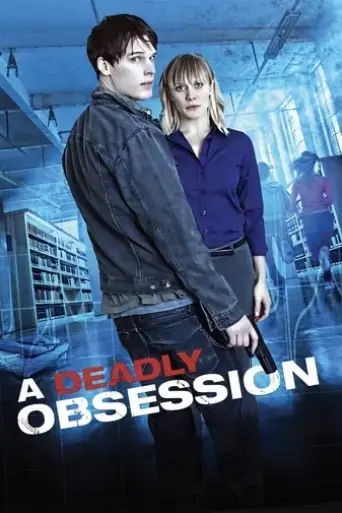 a-deadly-obsession-2012