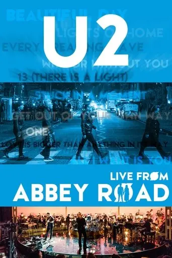 U2 - Live from Abbey Road (2017) Poster