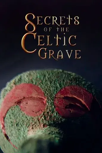 secrets-of-the-celtic-grave-2021