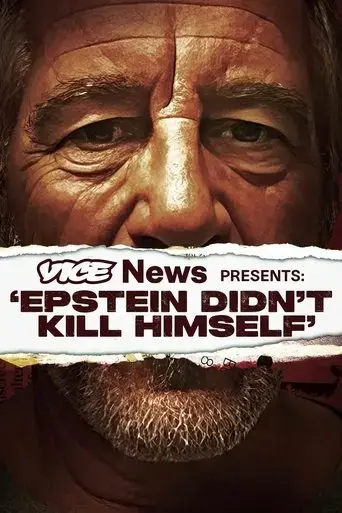 vice-news-presents-epstein-didn-t-kill-himself-2024