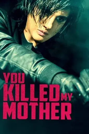 you-killed-my-mother-2017