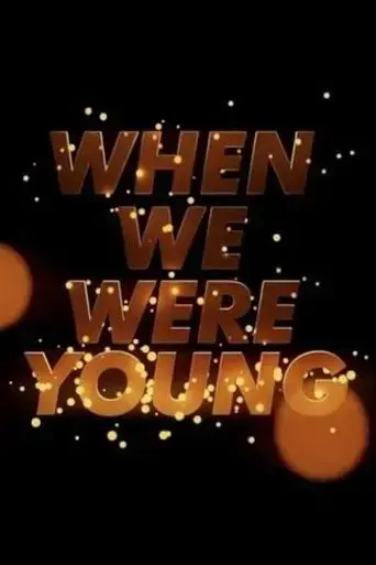 when-we-were-young-2022