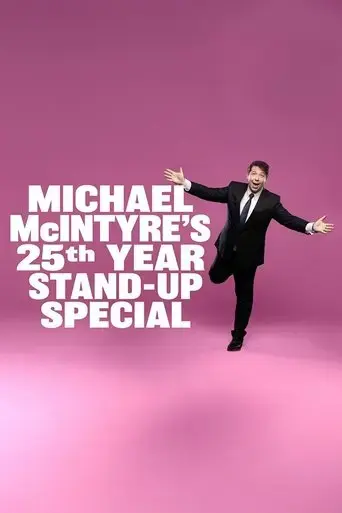 michael-mcintyre-s-25th-year-stand-up-special-2024