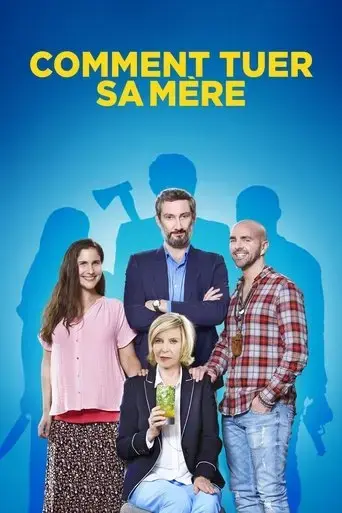 comment-tuer-sa-mere-2018
