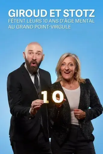 giroud-et-stotz-fetent-leurs-10-ans-d-age-mental-au-grand-point-virgule-2024