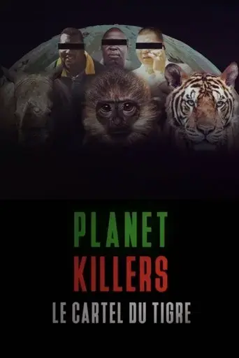 planet-killers-le-cartel-du-tigre-2025