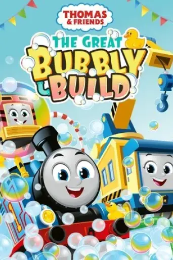 thomas-and-friends-the-great-bubbly-build-2023