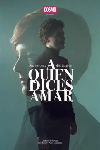 a-quien-dices-amar-2019