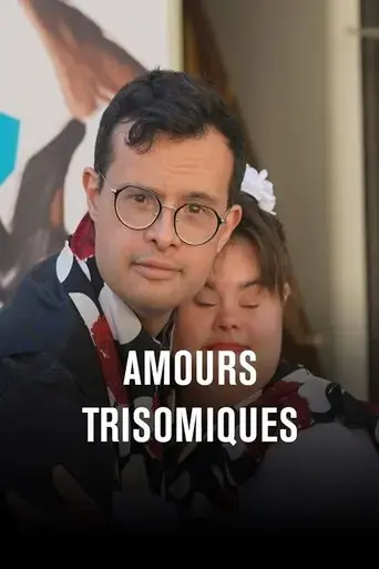 amours-trisomiques-l-amour-des-siens-2024