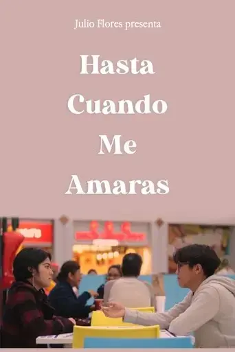 hasta-cuando-me-amaras-2018
