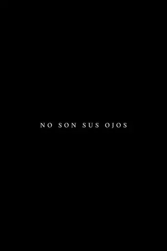 no-son-sus-ojos-2025
