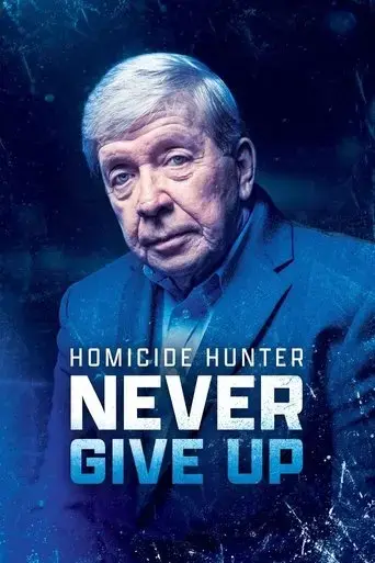 homicide-hunter-never-give-up-2022