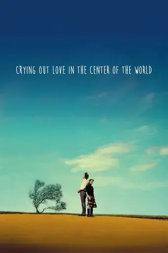crying-out-love-in-the-center-of-the-world-2004
