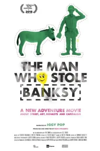 the-man-who-stole-banksy-2018