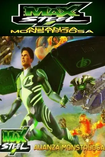 max-steel-monstrous-alliance-2012