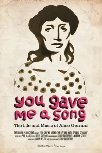 you-gave-me-a-song-the-life-and-music-of-alice-gerrard-2019