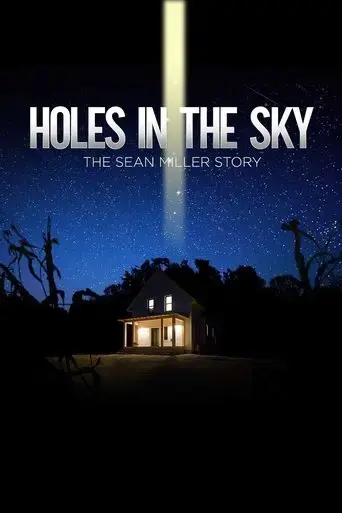 holes-in-the-sky-the-sean-miller-story-2021