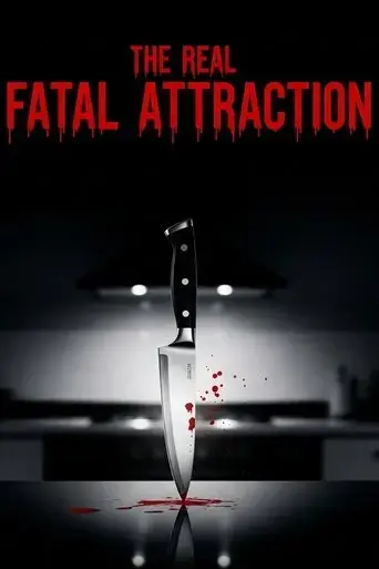 the-real-fatal-attraction-2025
