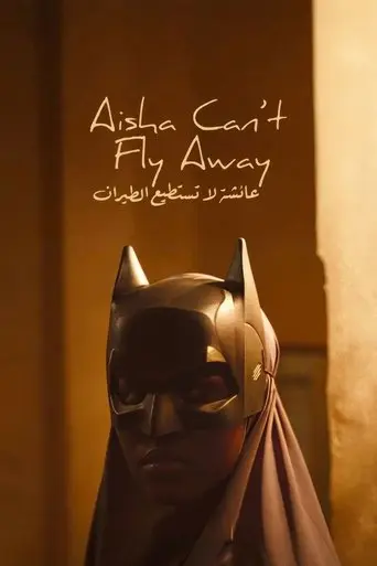 aisha-can-t-fly-away-2025