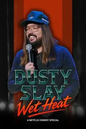 dusty-slay-wet-heat-2025