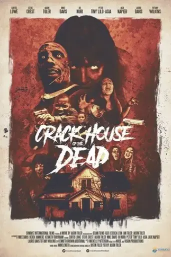 crack-house-of-the-dead-2021