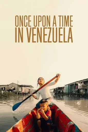 once-upon-a-time-in-venezuela-2020