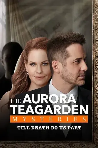 aurora-teagarden-mysteries-til-death-do-us-part-2021