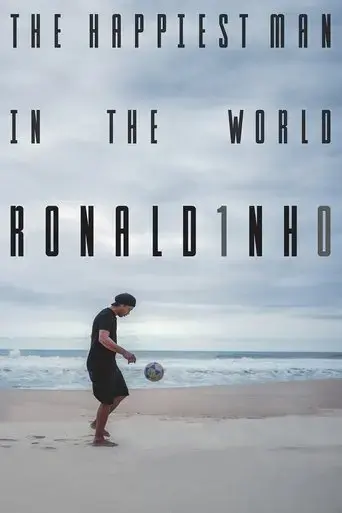 ronaldinho-the-happiest-man-in-the-world-2022