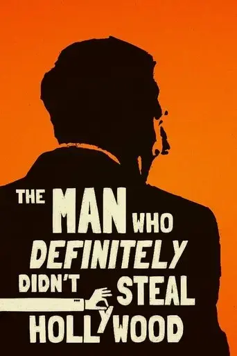 the-man-who-definitely-didn-t-steal-hollywood-2024