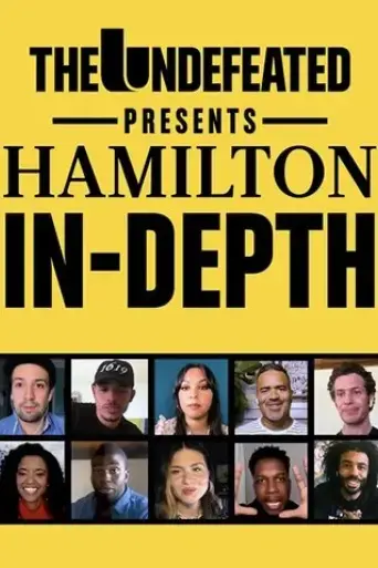 the-undefeated-presents-hamilton-in-depth-2020