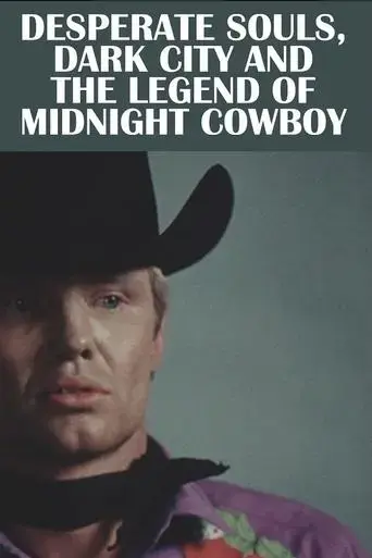 desperate-souls-dark-city-and-the-legend-of-midnight-cowboy-2023