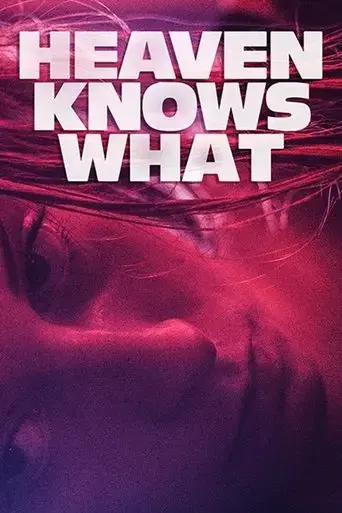 heaven-knows-what-2015