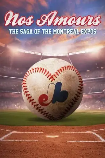 nos-amours-the-saga-of-the-expos-of-montreal-2024