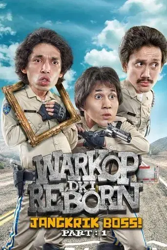 warkop-dki-reborn-jangkrik-boss-part-1-2016