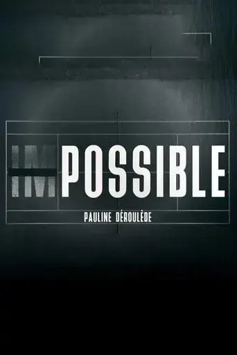 impossible-pauline-deroulede-2025