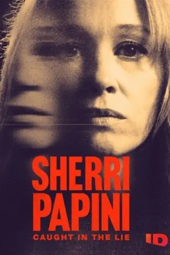 Sherri Papini: Caught in the Lie (2025)